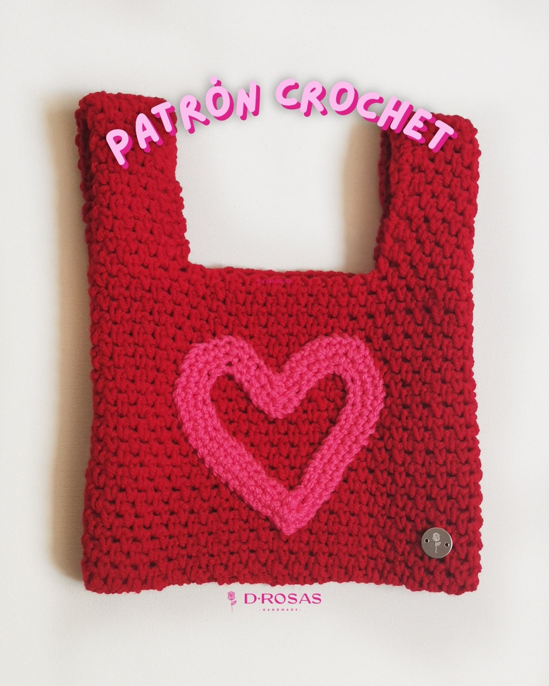 Patrón crochet - Bolsa feliz / corazón